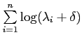 $\sum\limits_{i=1}^{n} \log(\lambda_{i}+\delta)$