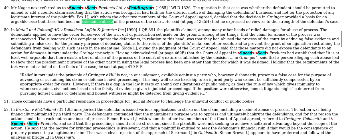 Court of Appeal agreed, decided that the decision in Grainger provided a basis for an arguable case that there had been an actionable abuse of the process of the court